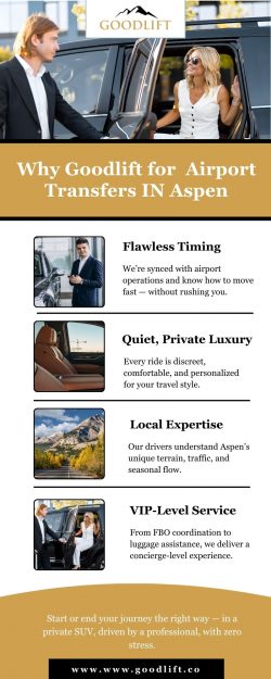 Why Goodlift for Airport Transfer in Aspen
