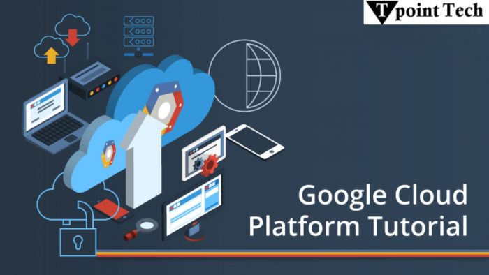 Google Cloud Platform Tutorial: A Complete Beginner’s Guide