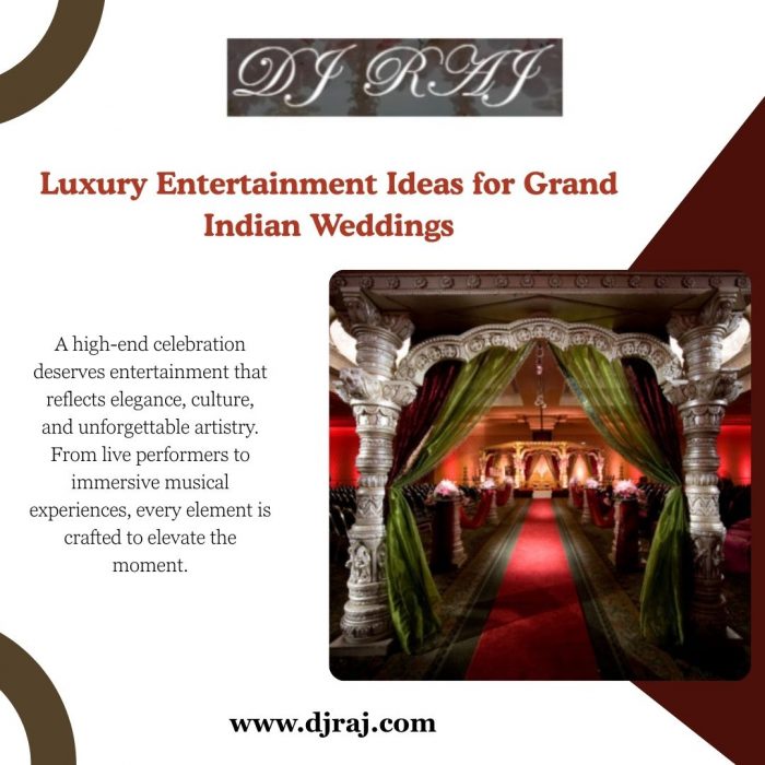 Luxury Entertainment Ideas for Grand Indian Weddings