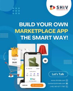 Shiv Technolabs – Advanced Marketplace App Development Company