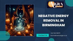 Negative Energy Removal in Birmingham – Restore Peace with Arjun Nandha