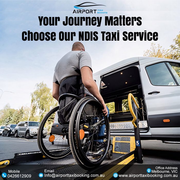 NDIS Taxi Service Melbourne – Airport Taxi Booking