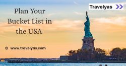 Plan Your Bucket List in the USA with Travelyas