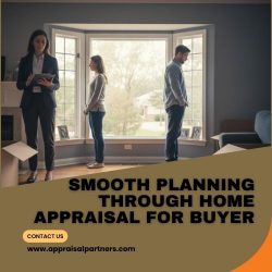 Smooth Planning through Home Appraisal for Buyer