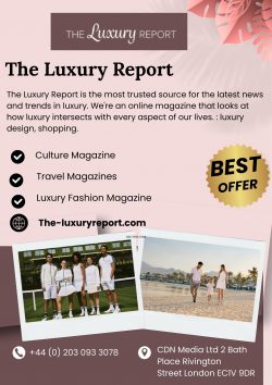 Luxury Magazine Subscription – The Luxury Report