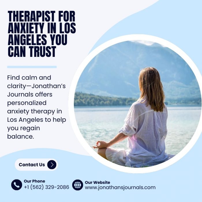 Therapist For Anxiety in Los Angeles You Can Trust