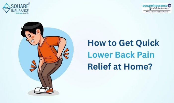 How to Get Quick Lower Back Pain Relief at Home