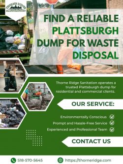 Why Choose a Dump Plattsburgh NY for Your Waste Removal Needs?