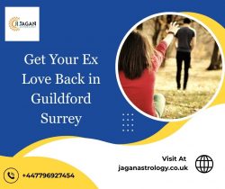 Get Your Ex Love Back in Guildford Surrey | Trusted Guidance by Jagan Astrology