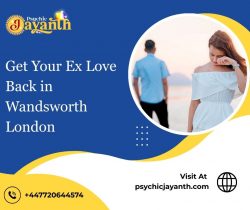 Get Your Ex Love Back in Wandsworth London | Trusted Guidance by Psychic Jayanth