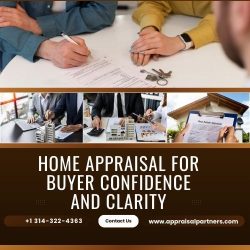 Home Appraisal for Buyer Confidence and Clarity