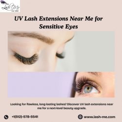 UV Lash Extensions Near Me for Sensitive Eyes