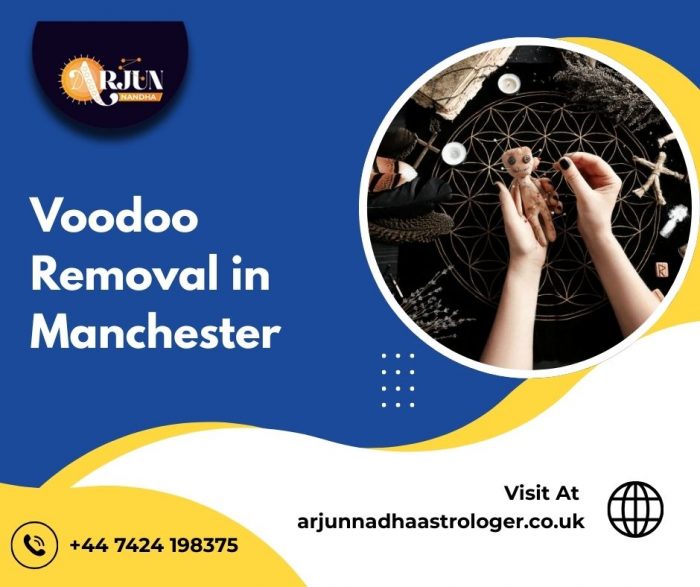 Voodoo Removal in Manchester by Arjun Nandha – Trusted Solutions for Negative Energies