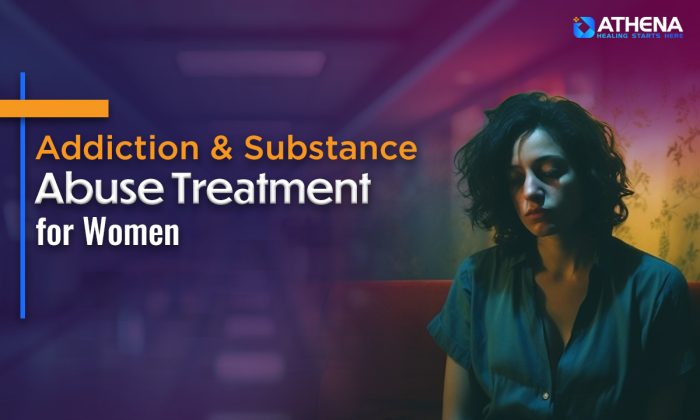 Specialized Addiction and Substance Abuse Treatment Programs for Women
