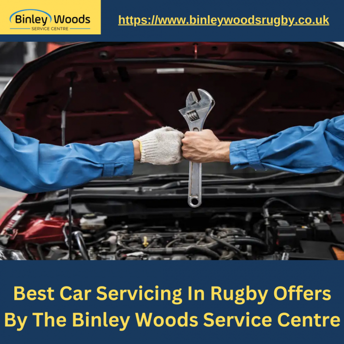 Best Car Servicing In Rugby Offers By The Binley Woods Service Centre