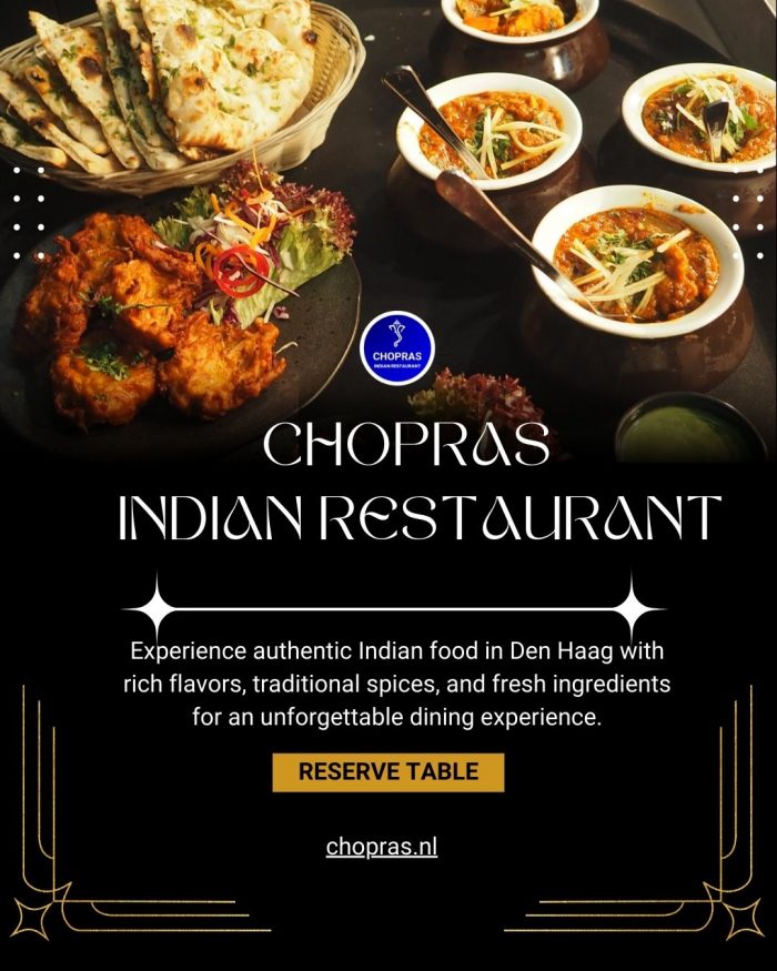 Chopras Indian Restaurant – The Ultimate Indiaas Dining Experience in Den Haag