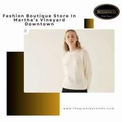 Fashion Boutique Store In Martha’s Vineyard Downtown