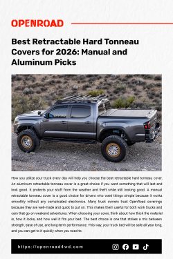 Best Retractable Hard Tonneau Covers for 2026: Manual & Aluminum Picks