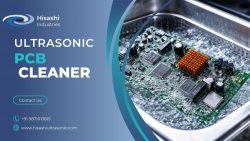 Ultrasonic PCB Cleaner by Hisashi Industries – High Precision Circuit Board Cleaning Machine
