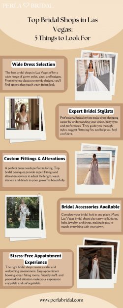 Top Bridal Shops in Las Vegas – 5 Things to Look For