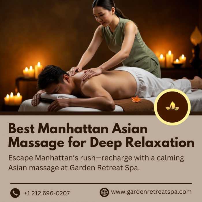 Best Manhattan Asian Massage for Deep Relaxation