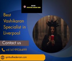 Best Vashikaran Specialist in Liverpool – Astrologer Ram Guru Ji