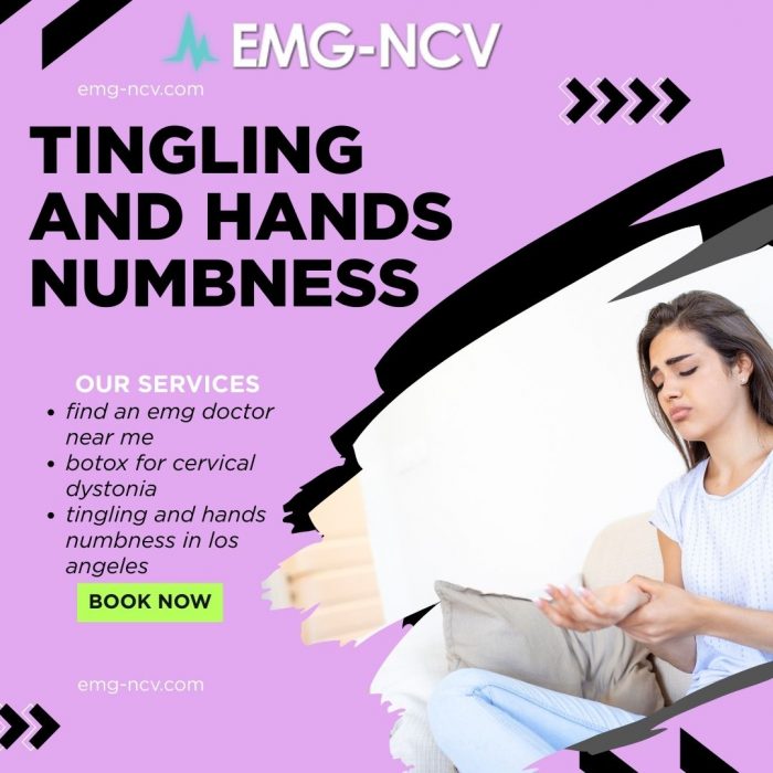 Tingling And Hands Numbness in Los Angeles