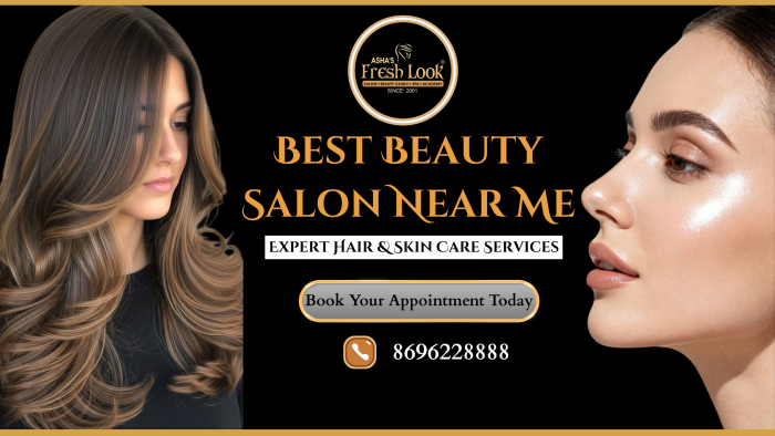 Best Beauty Salon Near Me for Hair and Skin Care