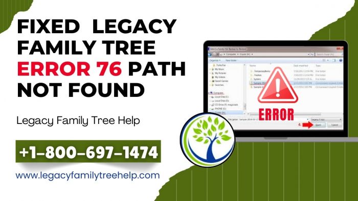 How to fixed Error 76 – Path not found in Legacy Family Tree