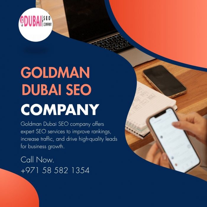 Goldman Dubai SEO Company – Drive Traffic with a Leading Dubai SEO Company