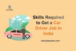 Skills Required for a Car Driver Job in India
