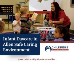 Infant Daycare in Allen: Safe Caring Environment