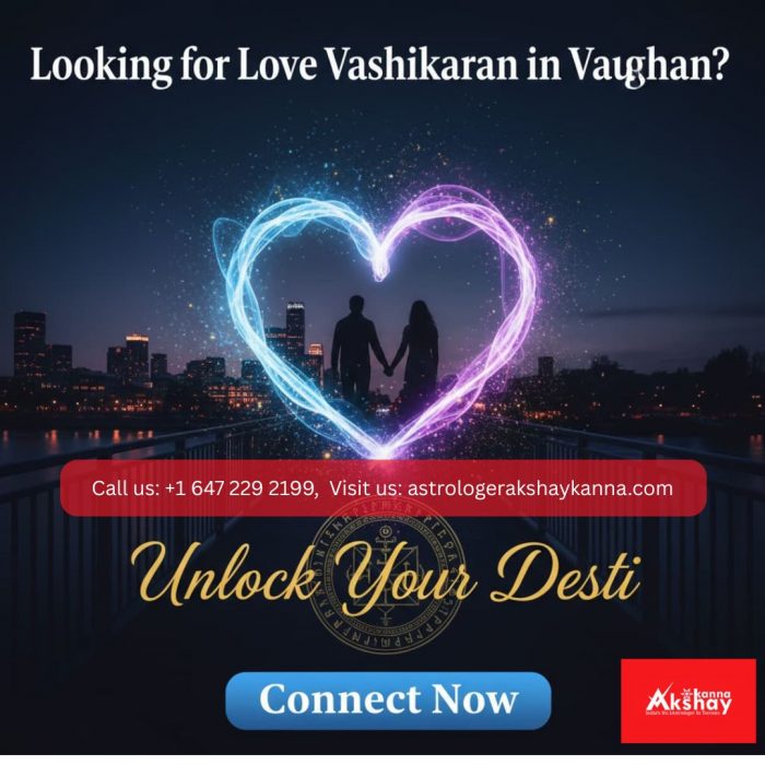Looking for Love Vashikaran in Vaughan?