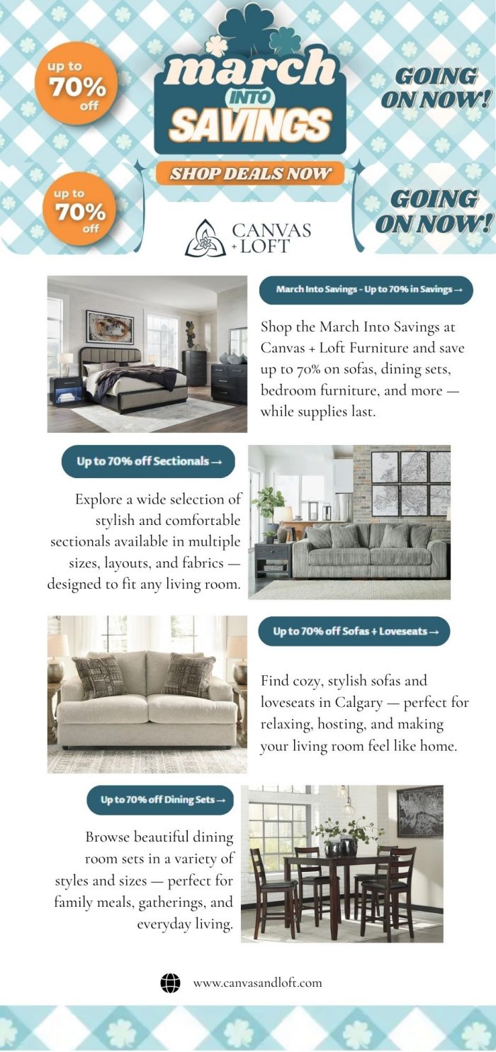 March Into Savings Calgary Furniture Sale Up to 70 Percent Off at canvs and loft furniture