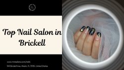 Top Nail Salon in Brickell at Trini Nails Brickell