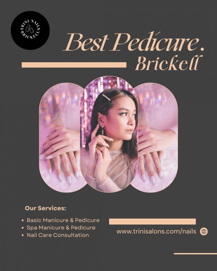 Best Pedicure Brickell, Miami, at Trini Nails Brickell