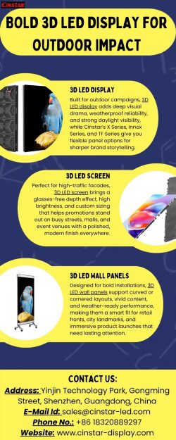 Bold 3D LED Display for Outdoor Impact