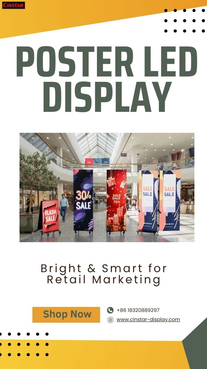 Bright and Smart poster LED display for Retail Marketing
