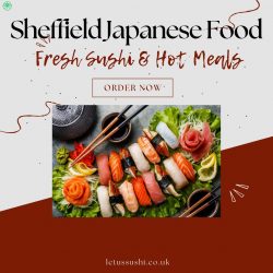 Order Sheffield Japanese Food Like Sushi and Hot Meals