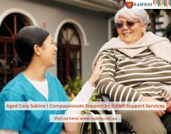 Aged Care Sabine | Compassionate Support by RAWR Support Services