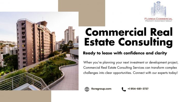 Commercial Real Estate Consulting in Fort Lauderdale: Local Expertise You Can Trust