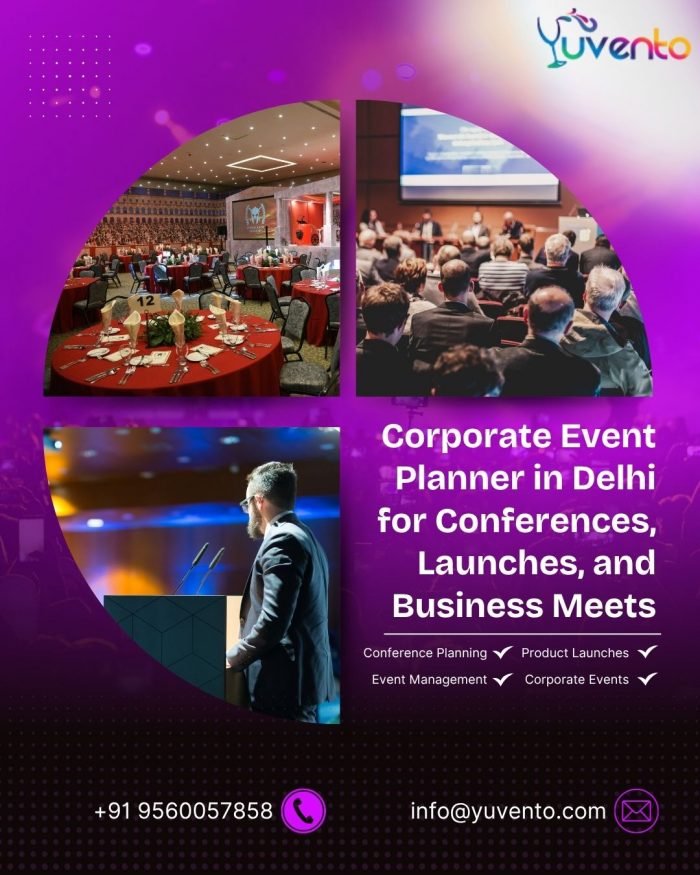 Corporate Event Planner in Delhi for Conferences, Launches, and Business Meets