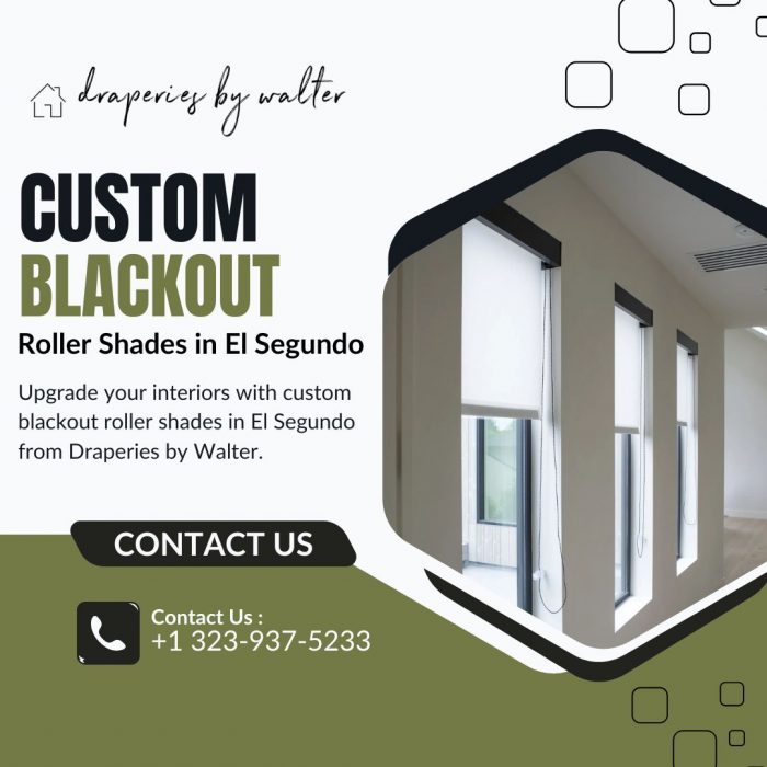 Custom Blackout Roller Shades in El Segundo | Draperies by Walter
