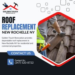 Roof Replacement New Rochelle NY | Golden Touch Renovation