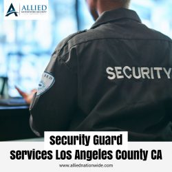 security guard services Los Angeles County ca