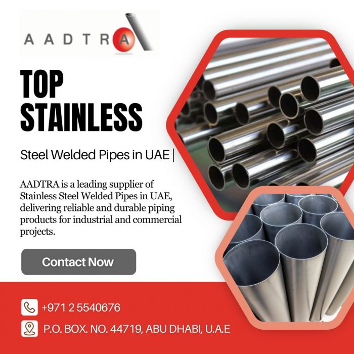 Top Stainless Steel Welded Pipes in UAE | AADTRA