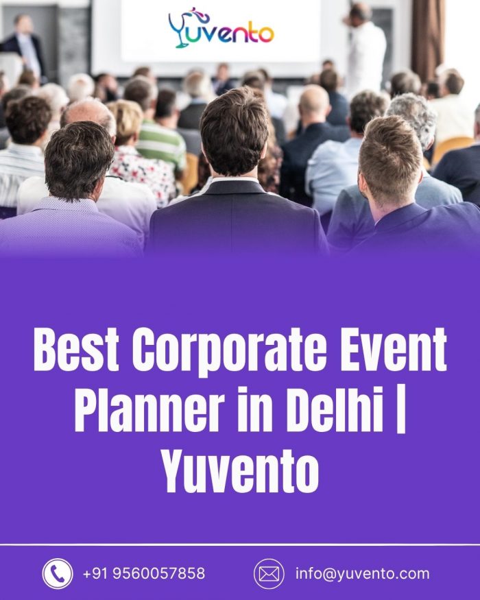 Best Corporate Event Planner in Delhi | Yuvento