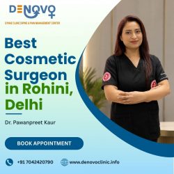 Best Cosmetic Surgeon in Rohini, Delhi