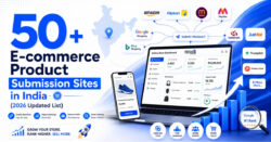 50+ Best E-commerce Product Submission Sites in India (2026)