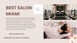 Best Salon Miami Trini Salon for Hair Beauty and Styling
